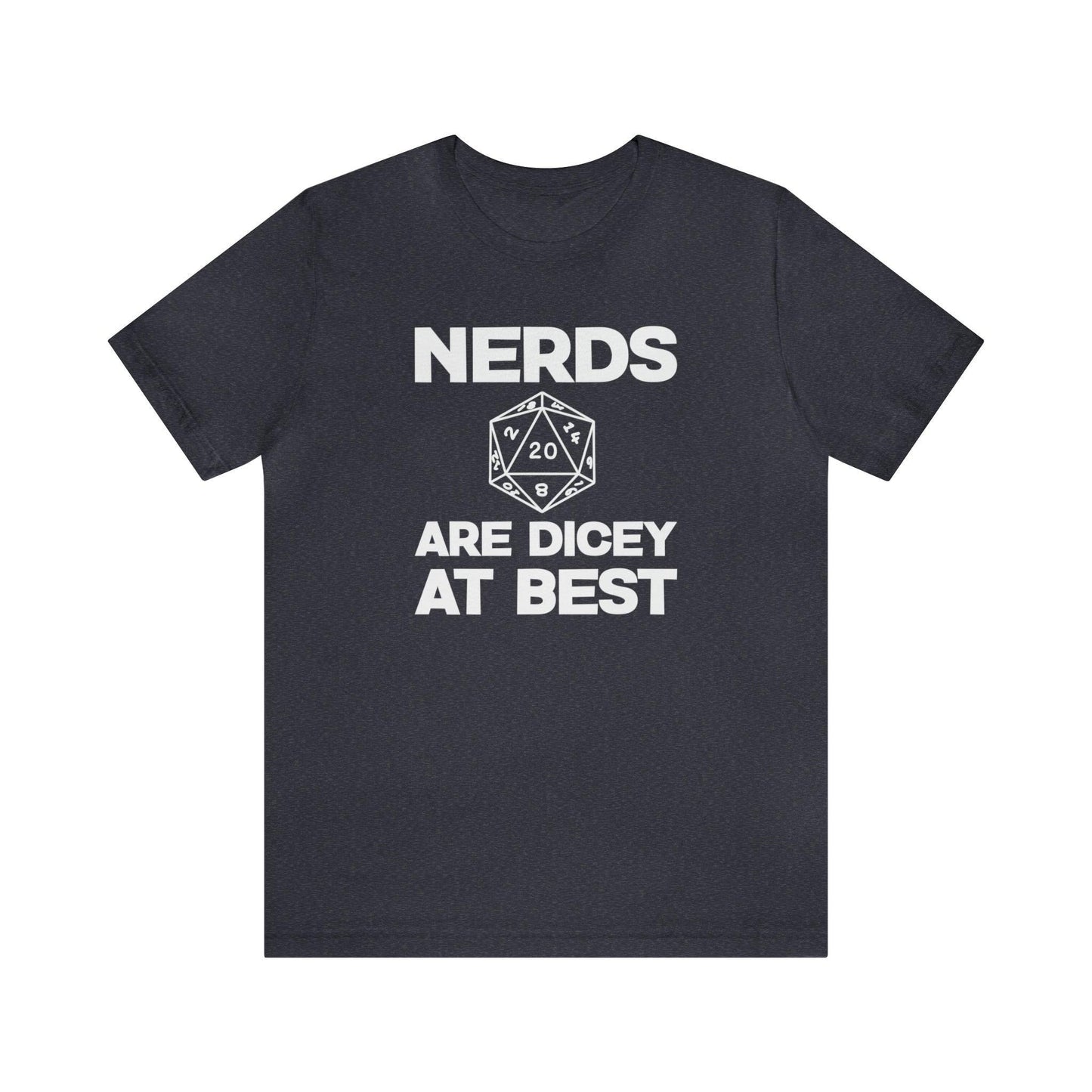 Nerds are Dicey at best | DM shirt | Dungeon Master gift | dnd tshirt | gaming shirt | dungeons and dragons Short Sleeve Tee dice shirt - Plague Miniatures