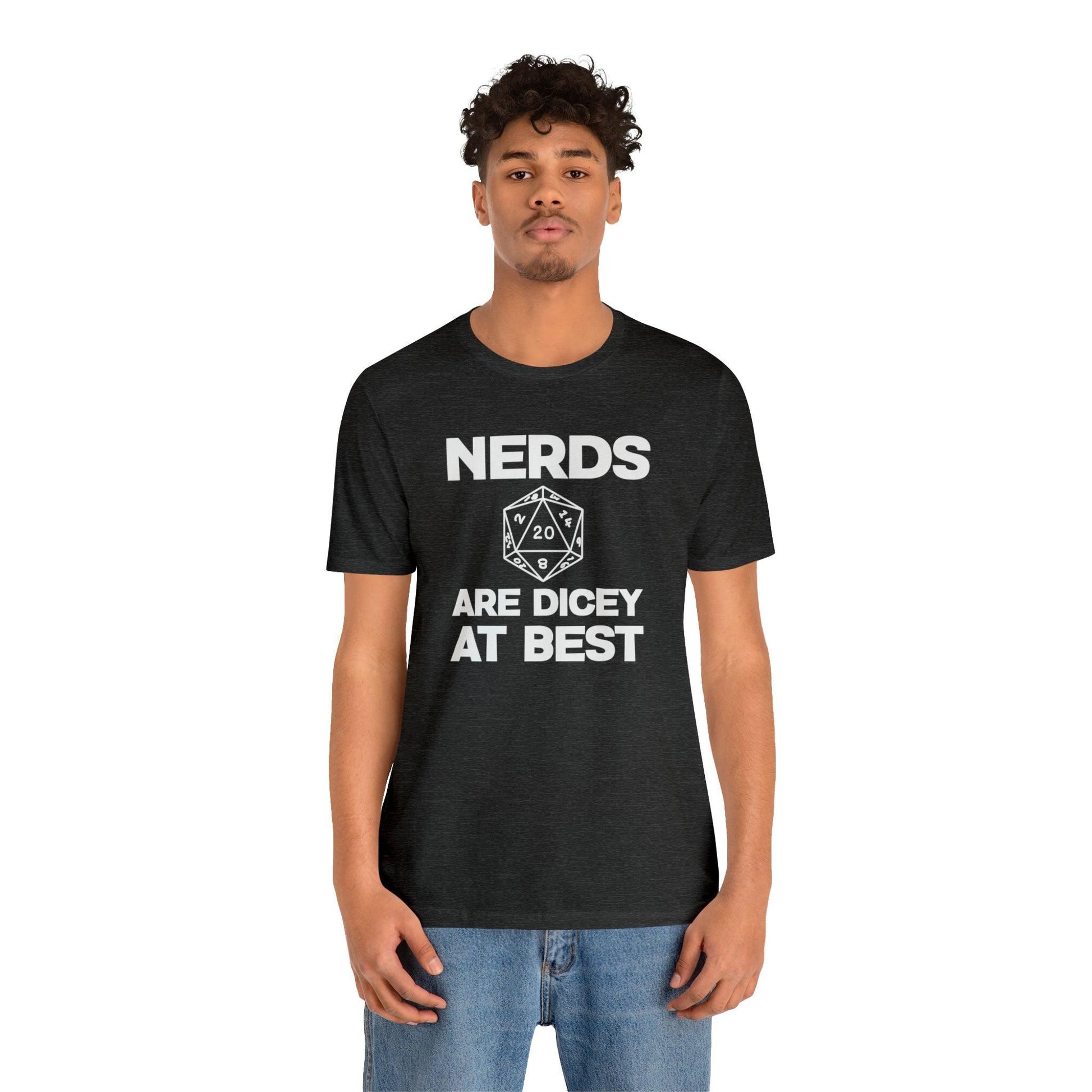 Nerds are Dicey at best | DM shirt | Dungeon Master gift | dnd tshirt | gaming shirt | dungeons and dragons Short Sleeve Tee dice shirt - Plague Miniatures
