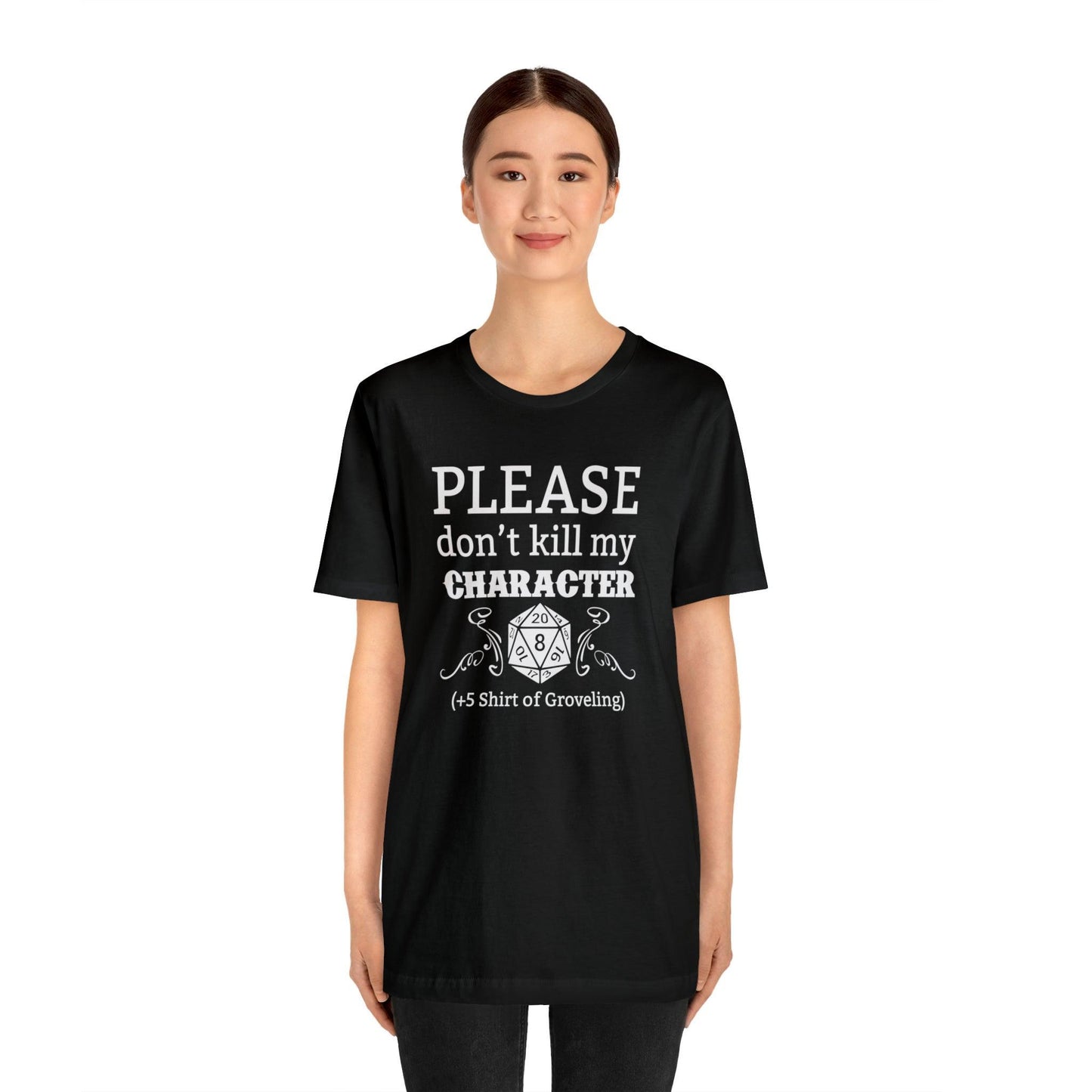 Please don't kill my character +5 shirt of Groveling | DM shirt | Dungeon Master gift | dnd tshirt | gaming shirt | dungeons and dragons - Plague Miniatures