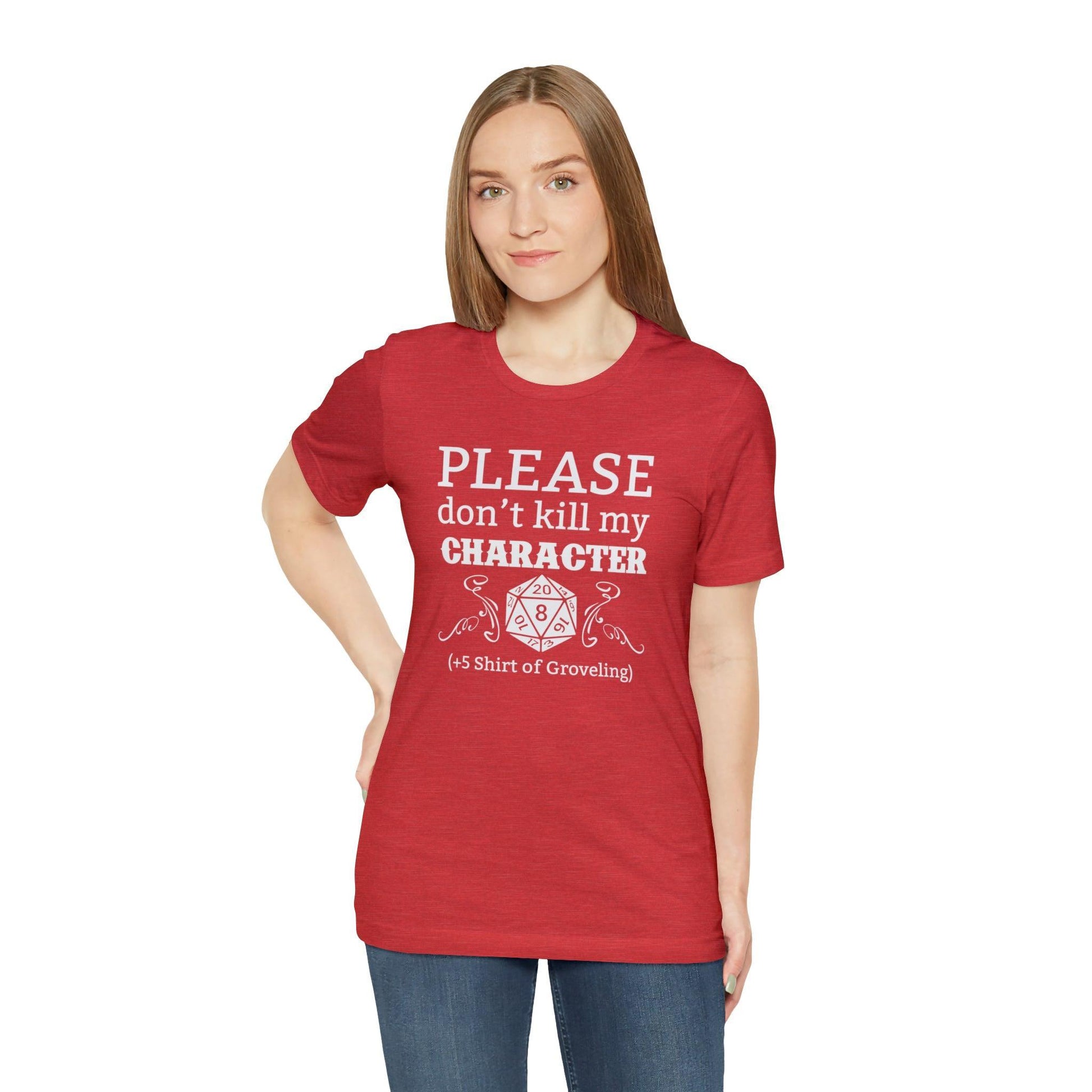 Please don't kill my character +5 shirt of Groveling | DM shirt | Dungeon Master gift | dnd tshirt | gaming shirt | dungeons and dragons - Plague Miniatures