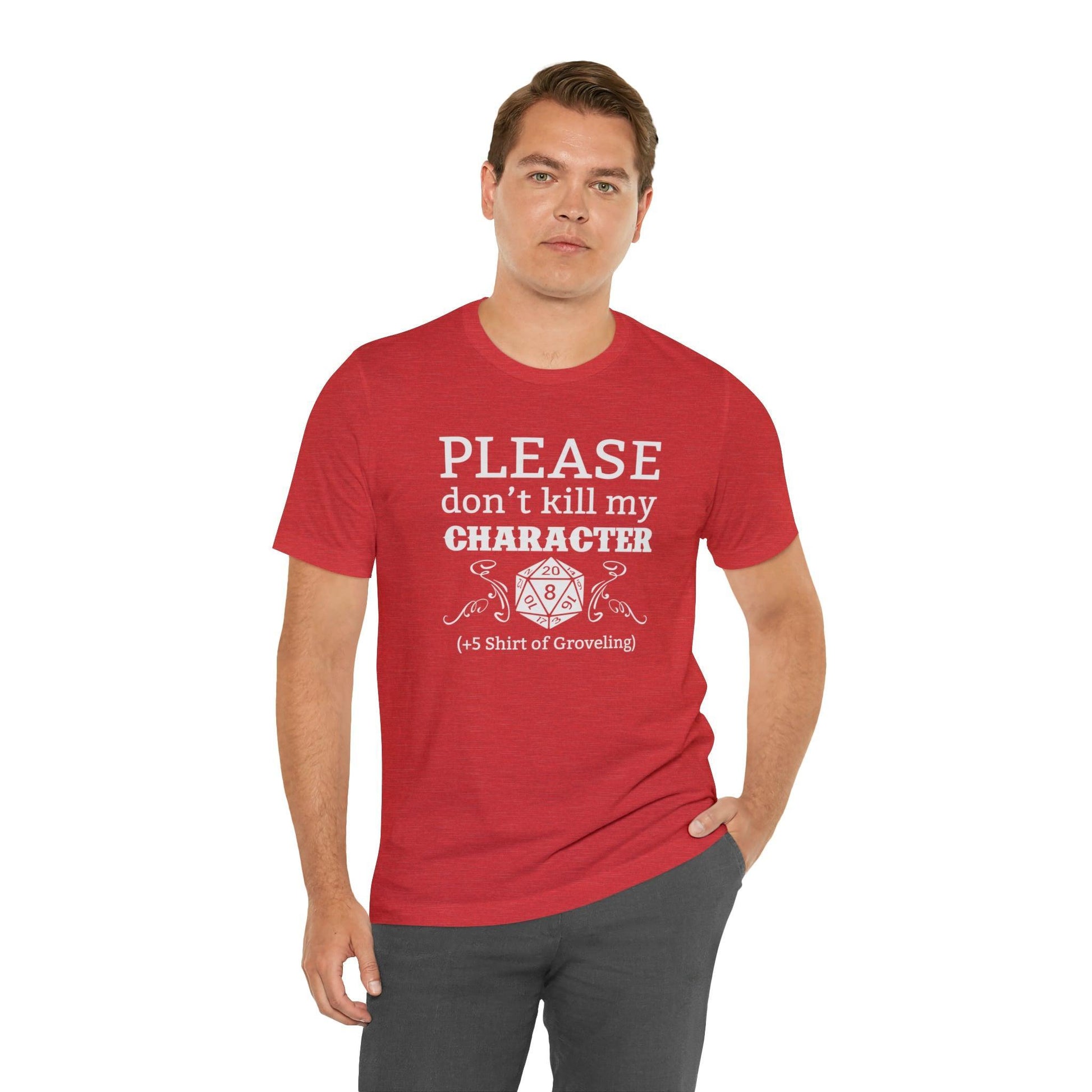 Please don't kill my character +5 shirt of Groveling | DM shirt | Dungeon Master gift | dnd tshirt | gaming shirt | dungeons and dragons - Plague Miniatures