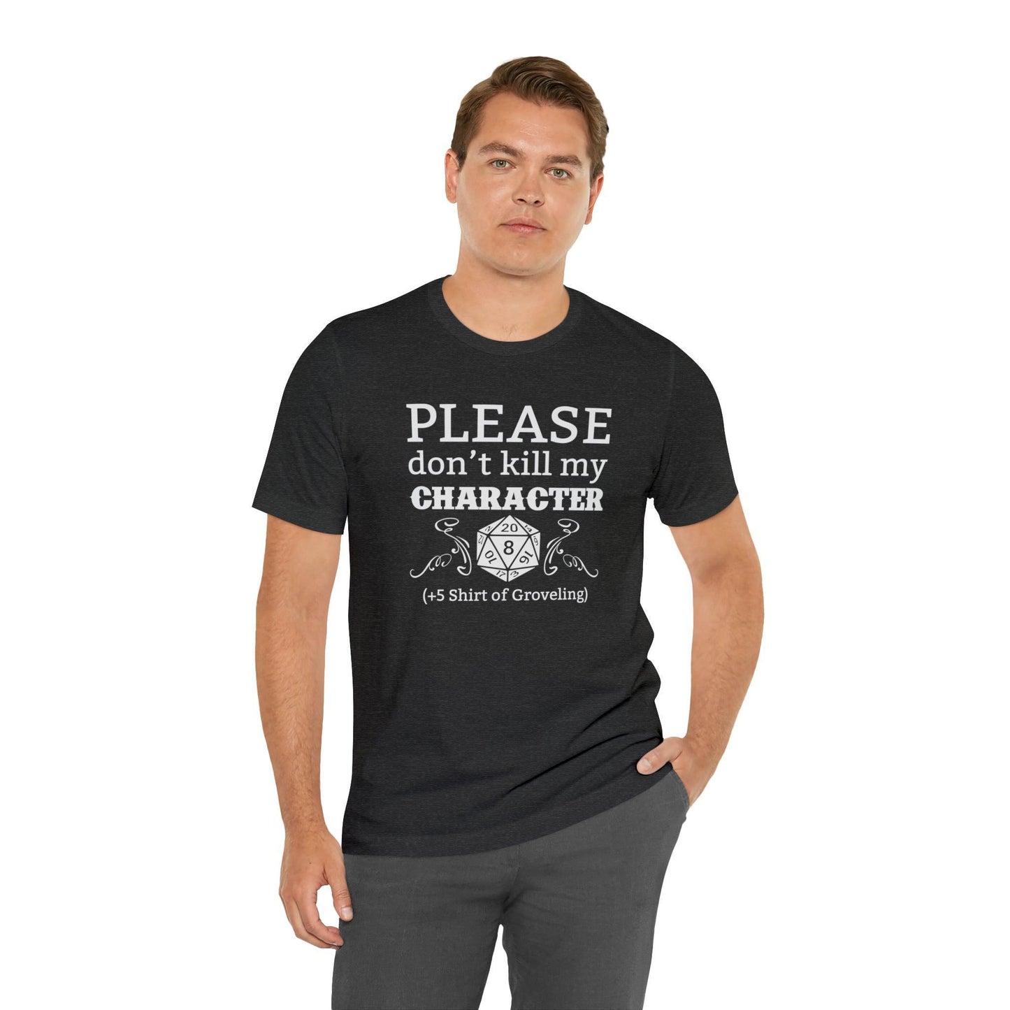 Please don't kill my character +5 shirt of Groveling | DM shirt | Dungeon Master gift | dnd tshirt | gaming shirt | dungeons and dragons - Plague Miniatures