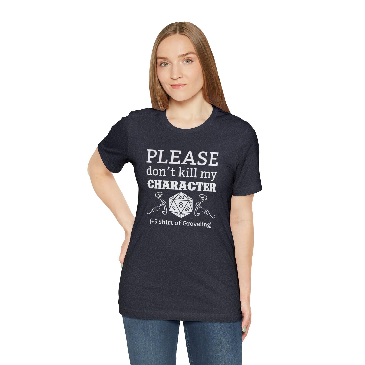 Please don't kill my character +5 shirt of Groveling | DM shirt | Dungeon Master gift | dnd tshirt | gaming shirt | dungeons and dragons - Plague Miniatures