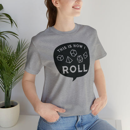 This is how I roll Tee | DM shirt | Dungeon Master gift | dnd tshirt | Nerd shirt | dungeons and dragons Short Sleeve Tee - Plague Miniatures shop for DnD Miniatures