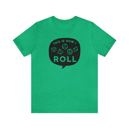 This is how I roll Tee | DM shirt | Dungeon Master gift | dnd tshirt | Nerd shirt | dungeons and dragons Short Sleeve Tee - Plague Miniatures