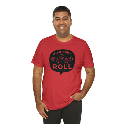 This is how I roll Tee | DM shirt | Dungeon Master gift | dnd tshirt | Nerd shirt | dungeons and dragons Short Sleeve Tee - Plague Miniatures