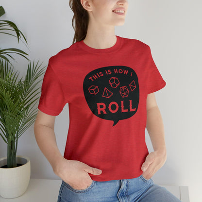 This is how I roll Tee | DM shirt | Dungeon Master gift | dnd tshirt | Nerd shirt | dungeons and dragons Short Sleeve Tee - Plague Miniatures