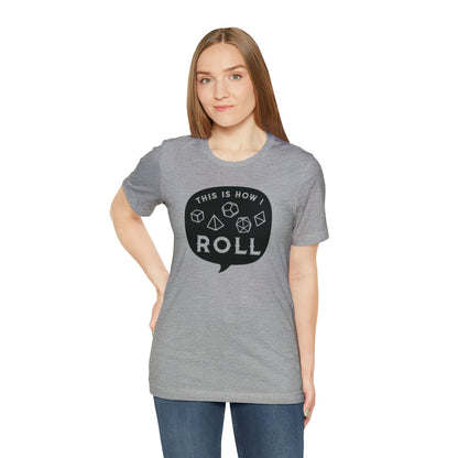 This is how I roll Tee | DM shirt | Dungeon Master gift | dnd tshirt | Nerd shirt | dungeons and dragons Short Sleeve Tee - Plague Miniatures