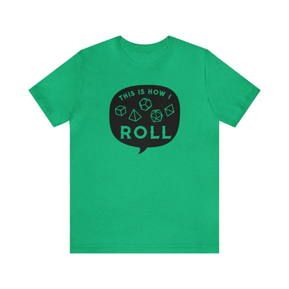 This is how I roll Tee | DM shirt | Dungeon Master gift | dnd tshirt | Nerd shirt | dungeons and dragons Short Sleeve Tee - Plague Miniatures