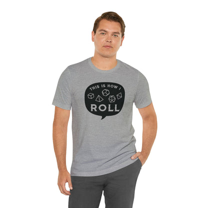 This is how I roll Tee | DM shirt | Dungeon Master gift | dnd tshirt | Nerd shirt | dungeons and dragons Short Sleeve Tee - Plague Miniatures