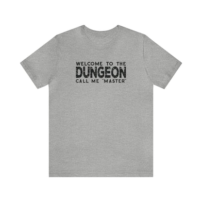 Welcome to the Dungeon Call me Master | DM shirt | Dungeon Master gift | dnd tshirt | Gaming shirt | dungeons and dragons Short Sleeve Tee - Plague Miniatures