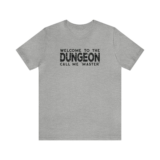 Welcome to the Dungeon Call me Master | DM shirt | Dungeon Master gift | dnd tshirt | Gaming shirt | dungeons and dragons Short Sleeve Tee - Plague Miniatures