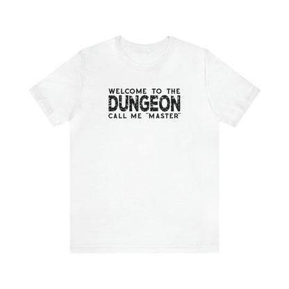 Welcome to the Dungeon Call me Master | DM shirt | Dungeon Master gift | dnd tshirt | Gaming shirt | dungeons and dragons Short Sleeve Tee - Plague Miniatures