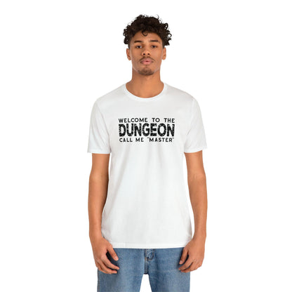 Welcome to the Dungeon Call me Master | DM shirt | Dungeon Master gift | dnd tshirt | Gaming shirt | dungeons and dragons Short Sleeve Tee - Plague Miniatures