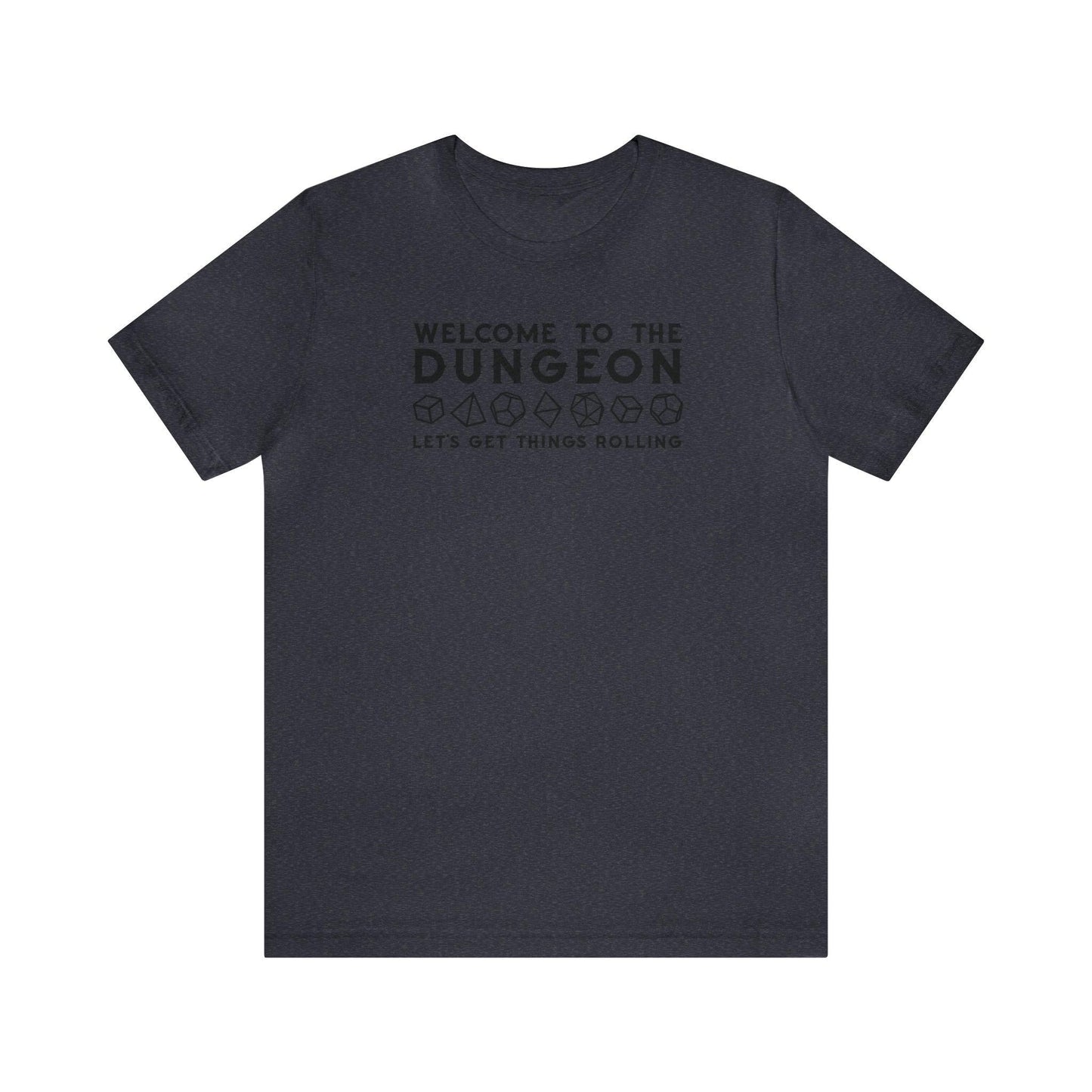 Welcome to the Dungeon Let's Get things Rolling Unisex Jersey Short Sleeve Tee - Plague Miniatures