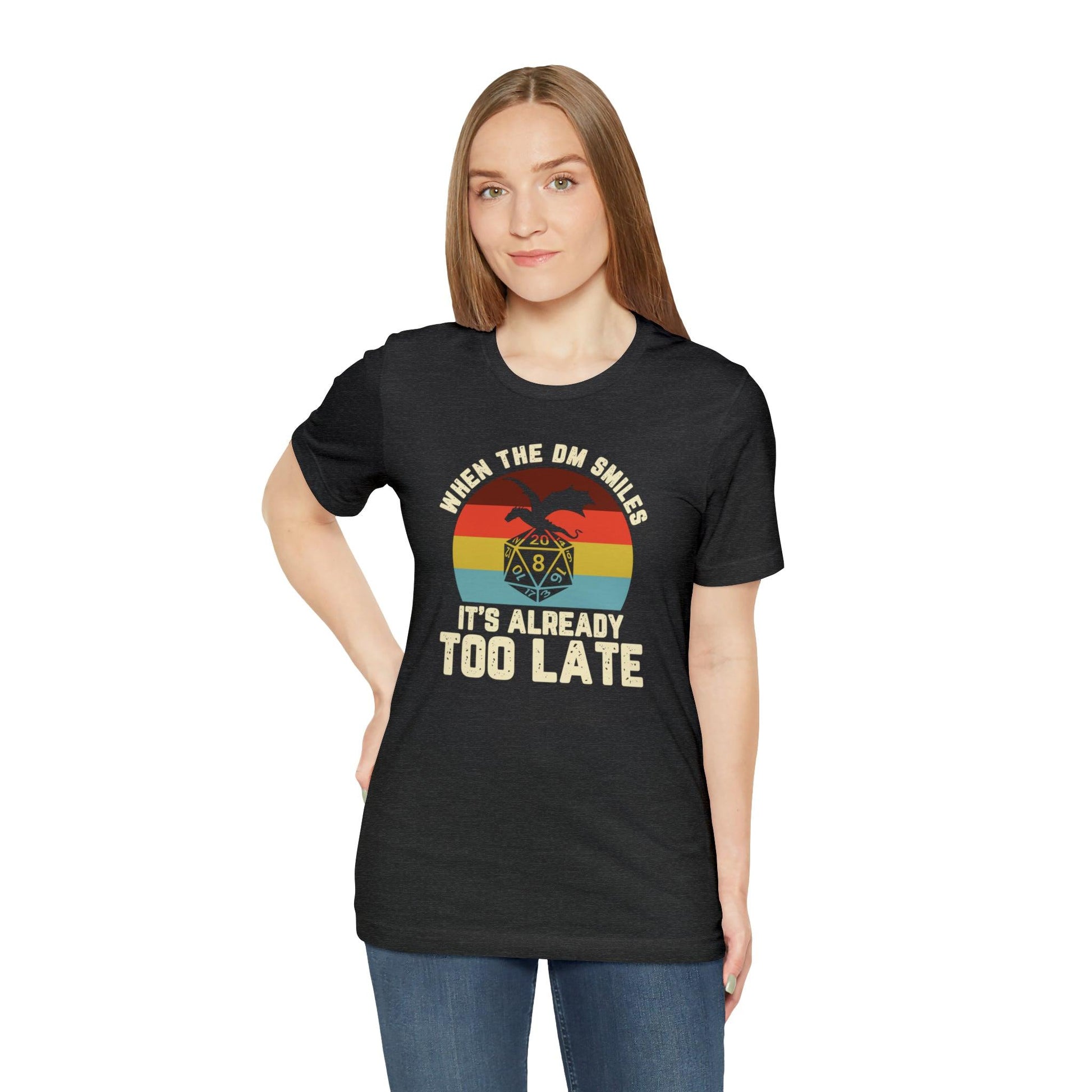 When the DM smiles it's already too late Retro Tee | DM shirt | Dungeon Master gift | dnd tshirt | gaming shirt | dungeons and dragons - Plague Miniatures