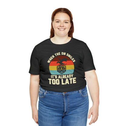 When the DM smiles it's already too late Retro Tee | DM shirt | Dungeon Master gift | dnd tshirt | gaming shirt | dungeons and dragons - Plague Miniatures