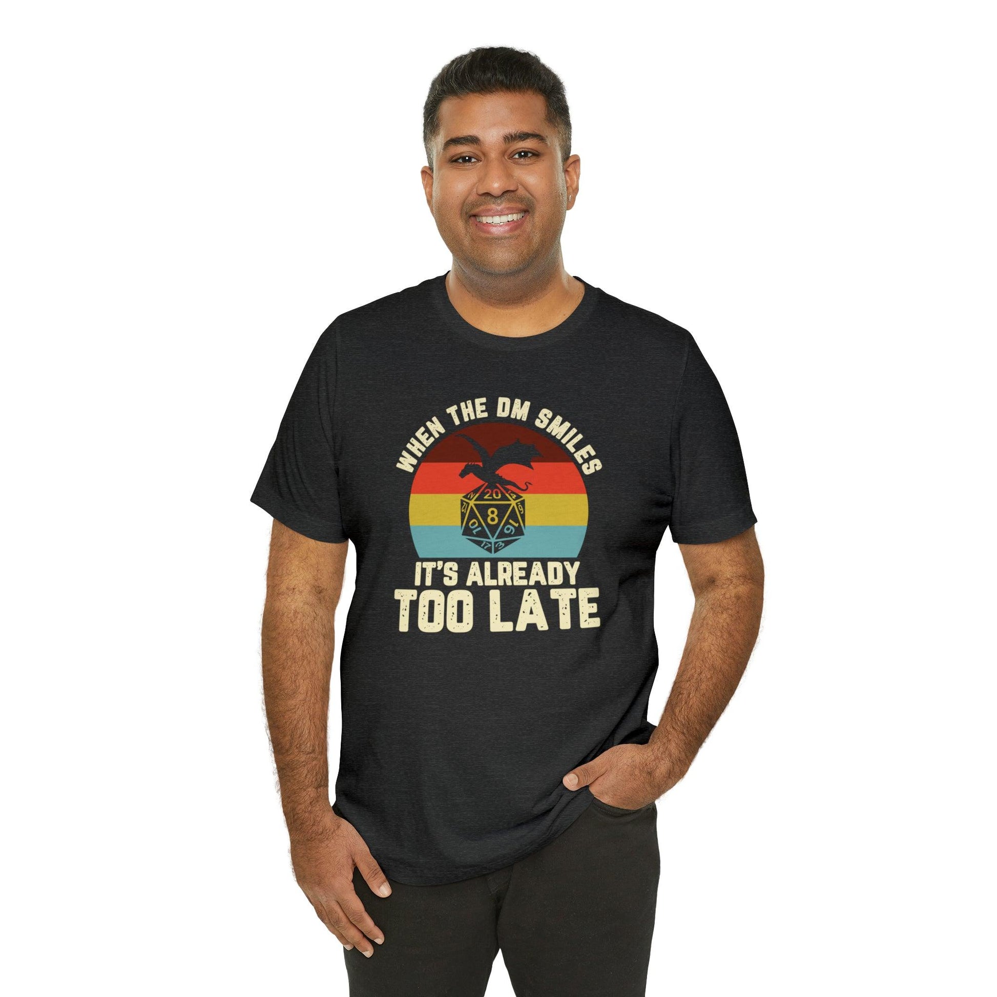 When the DM smiles it's already too late Retro Tee | DM shirt | Dungeon Master gift | dnd tshirt | gaming shirt | dungeons and dragons - Plague Miniatures